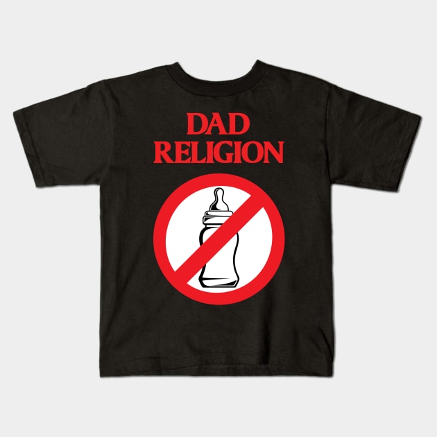 Dad Religion Kids T-Shirt by PrettyGoodPosters